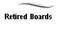 Retired Boards